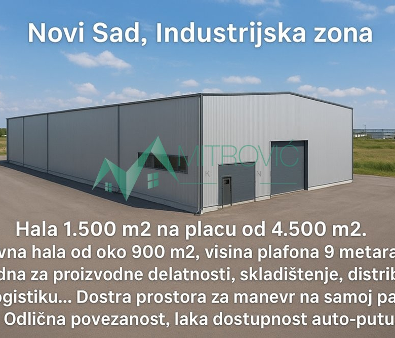 Novi Sad, Industrijska zona – Hala 1.500 m2 na placu od 4.500 m2.